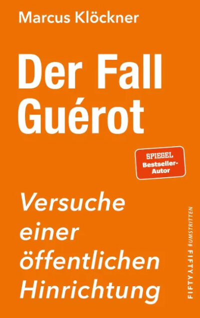 Marcus Klöckner: Der Fall Guérot
