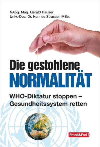 Gerald Hauser, Hannes Strasser: Die gestohlene Normalität