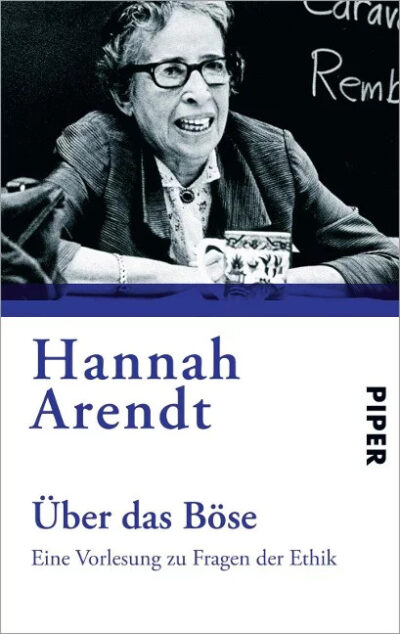 Hannah Arendt: Über das Böse