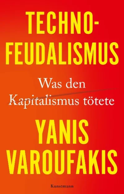 Yanis Varoufakis: Technofeudalismus