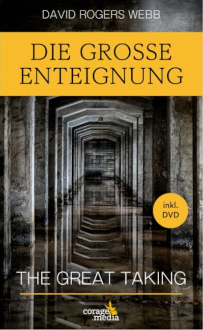 David Rogers Webb: Die Große Enteignung