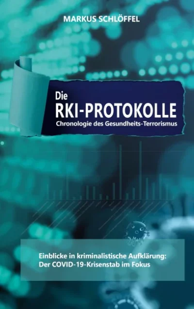 Markus Schlöffel: Die RKI-Protokolle